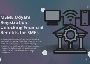 MSME Udyam Registration Unlocking Financial Benefits for SMEs