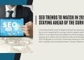 SEO Trends to Watch in 2024: Staying Ahead of the Curve
