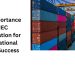The Importance of IEC Registration for International Trade Success