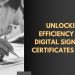 Unlocking Efficiency with Digital Signature Certificates Online